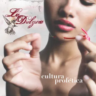 Album cover of La Dulzura by Cultura Profética
